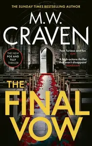 The Final Vow - M. W. Craven