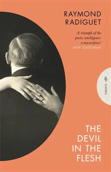 The Devil in the Flesh - Raymond Radiguet
