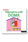MiniPEDIE – Objevujeme svět! Doma  Nathalie Choux (poškozená) - Nathalie Choux