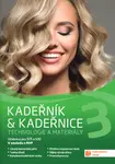 Kadeřník & kadeřnice 3 – technologie a materiály