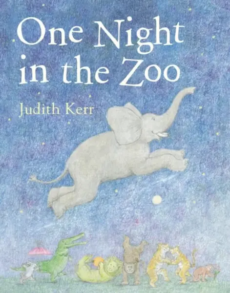 One Night in the Zoo - Judith Kerr