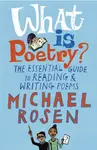 What Is Poetry? - Michael Rosen