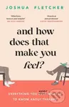 And How Does That Make You Feel? (everything you (n)ever wanted to know about therapy)