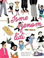 Jsme jenom lidi - Magda Garguláková, Magdalena Rutová (ilustrátor), Štěpánka Sekaninová - kniha z kategorie Beletrie pro děti