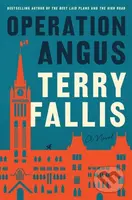 Operation Angus (A Novel) - Terry Fallis