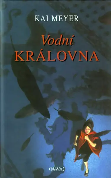 Vodní královna (poškozená) - Kai Meyer