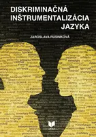 Diskriminačná inštrumentalizác. (slovensky) - Jaroslava Rusinková