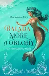 Balada moře a oblohy - Madeleine Eliot