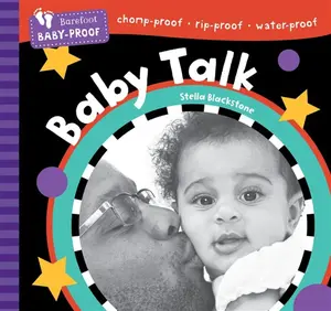 Barefoot Baby-Proof: Baby Talk - Stella Blackstone