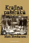 Krajina pašeráků (poškozená) - Matt Bondurant