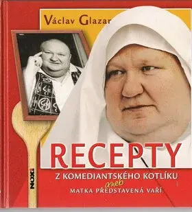 Recepty z komediantského kotlíku (poškozená) - Václav Glazar