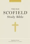 Authorized King James Version: The Old Scofield Study Bible