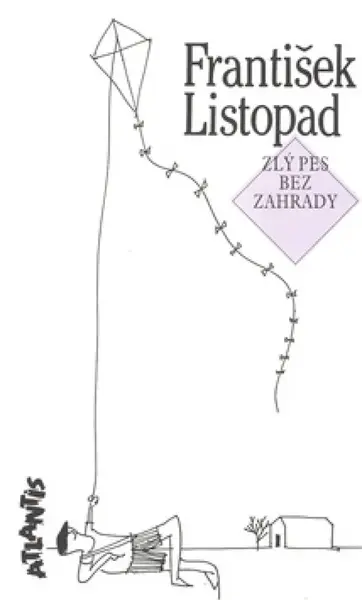 Zlý pes bez zahrady (poškozená) - František Listopad