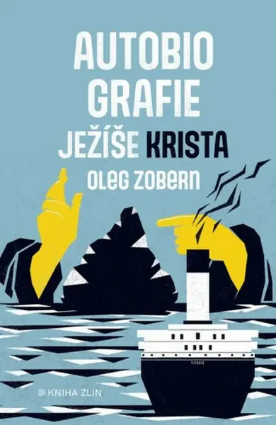 Autobiografie Ježíše Krista (poškozená) - Oleg Zobern