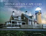 Midnight on Cape Cod - Timothy Little