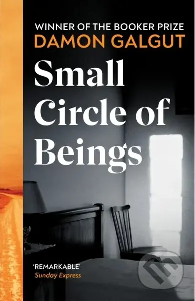 Small Circle of Beings (From the Booker prize-winning author of The Promise) - kniha z kategorie Společenská beletrie