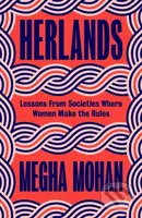 Herlands (Lessons From Societies Where Women Make the Rules)