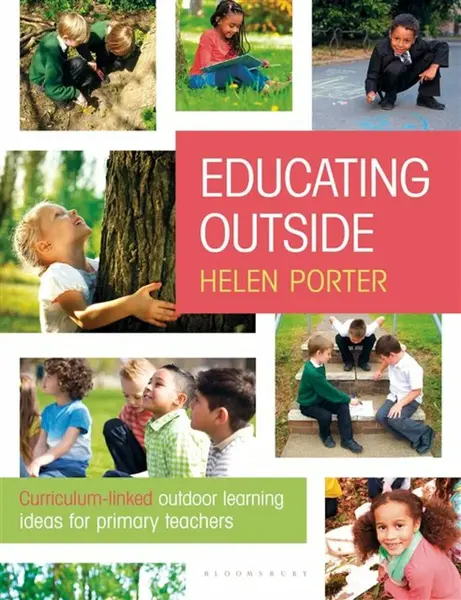 Educating Outside - Helen Porter