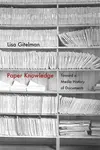 Paper Knowledge - Lisa Gitelman
