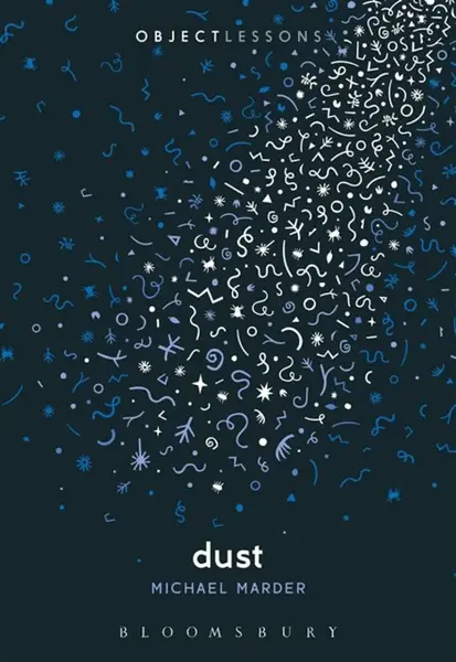 Dust - Dr. Michael  Marder
