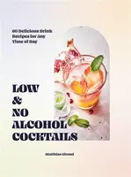 Low- and No-alcohol Cocktails - Matthias Giroud