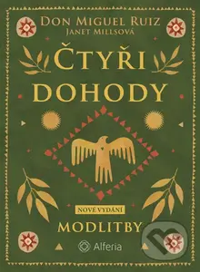 Čtyři dohody - Modlitby - Don Miguel Ruiz - kniha z kategorie Psychologie