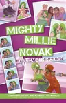 Mighty Millie Novak - Elizabeth Holden