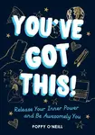 You've Got This! - Poppy O'Neill