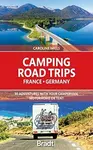 Camping Road Trips France & Germany - Caroline Mills