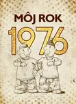 Môj rok 1976 - Alena Breuerová, Silvia Vnenková, Anna Ölvecká