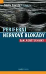 Periferní nervové blokády - Základní techniky - Buršík Denis