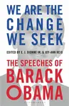 We Are the Change We Seek - E.J. Dionne, Jr. Jr., Joy-Ann Reid