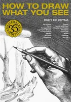 How to Draw What You See, 35th Anniversary Edition - Rudy de Reyna