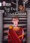 The Fall of Julius Caesar - John Dougherty