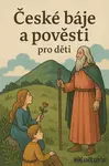 České báje a pověsti pro děti