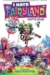 I Hate Fairyland Volume 1: Madly Ever After - Skottie Young