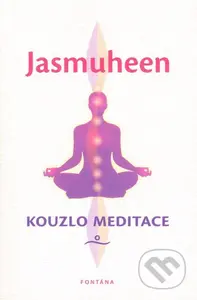 Kouzlo meditace - Jasmuheen - kniha z kategorie Spiritualita