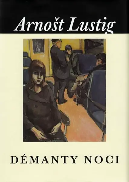 Démanty noci (poškozená) - Arnošt Lustig