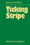 Ticking Stripe - Spencer Gerhardt