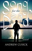 Song for the Dead - Andrew Cusick