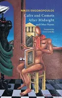 Cafes and Comets After Midnight and Other Poems - Nikos Engonopoulos