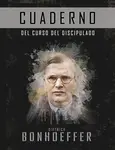 El curso de discipulado (Cuaderno de trabajo) - Dietrich Bonhoeffer