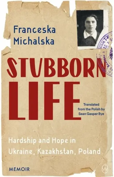 Stubborn Life - Franceska Michalska