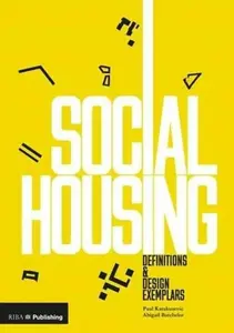 Social Housing - Abigail Batchelor, Paul Karakusevic