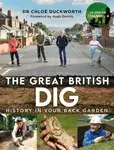 The Great British Dig - Dr Chloe Duckworth