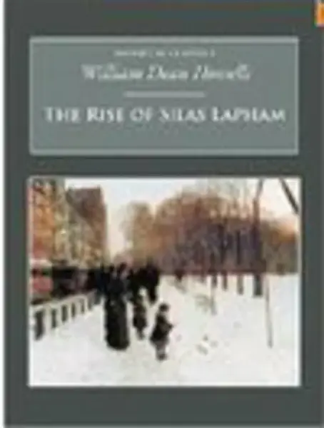 The Rise of Silas Lapham - William Dean Howells