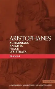 Aristophanes Plays: 1 - Aristophanes
