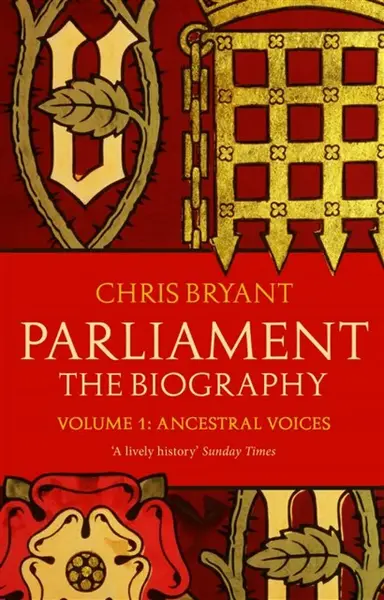 Parliament: The Biography (Volume I - Ancestral Voices) - Bryant Chris