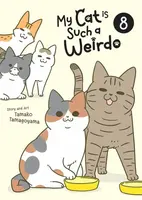 My Cat is Such a Weirdo Vol. 8 - Tamako Tamagoyama