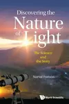 Discovering The Nature Of Light: The Science And The Story - Norval  Fortson